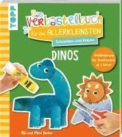 bokomslag Das Verbastelbuch für die Allerkleinsten. Schneiden und Kleben. Dinos