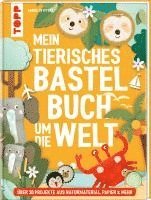 bokomslag Mein tierisches Bastelbuch um die Welt