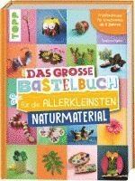 bokomslag Das große Bastelbuch für die Allerkleinsten Naturmaterial