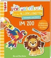 bokomslag Das Verbastelbuch für die Allerkleinsten. Schneiden und Kleben. Im Zoo