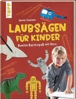 Armin Täubner - Laubsägen für Kinder, Inbunden. Tillgänglighet: Lägg i varukorg
