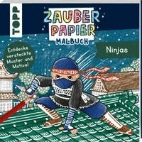 Mimi Hecher - Zauberpapier Malbuch Ninjas, Häftad