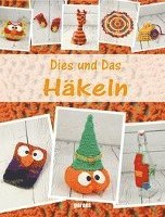 bokomslag Dies und Das Häkeln