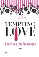 J. Lynn - Tempting Love - Hände weg vom Trauzeugen, Häftad