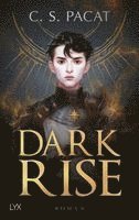 C. S. Pacat - Dark Rise, Inbunden
