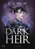 C. S. Pacat - Dark Heir, Inbunden