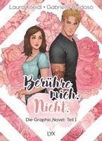 Laura Kneidl - Berühre mich. Nicht.: Die Graphic Novel, Inbunden