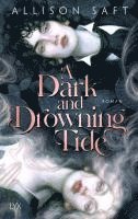 A Dark and Drowning Tide 1