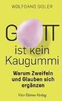 Gott ist kein Kaugummi 1