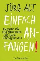 bokomslag Einfach anfangen! Bausteine für eine gerechtere und nachhaltige Welt