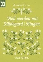 bokomslag Heil werden mit Hildegard von Bingen