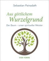 Sebastian Painadath - Aus göttlichem Wurzelgrund, Häftad