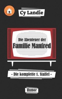 bokomslag Die Abenteuer der Familie Manfred: Die komplette 1. Staffel