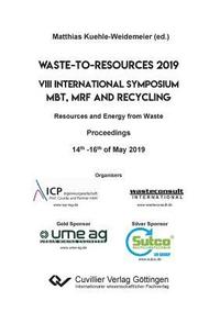 bokomslag Waste-to-Resources 2019. VIII International Symposium MBT, MRF and Recycling Resources and Energy from Waste. Proceedings 14th -16th of May 2019