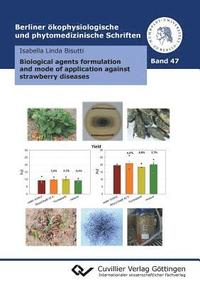 bokomslag Biological agents formulation and mode of application against strawberry diseases (Band 47