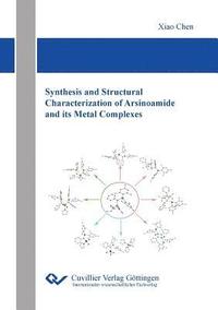 bokomslag Synthesis and Structural Characterization of Arsinoamide and its Metal Complexes