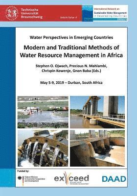Modern and Traditional Methods of Water Resource Management in Africa. Water Perspectives in Emerging Countries. May 5-9, 2019 - Durban, South Africa 1