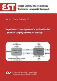 bokomslag Experimental Investigation of a semi-industrial Carbonate Looping Process for scale-up