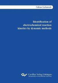bokomslag Identification of electrochemical reaction kinetics by dynamic methods
