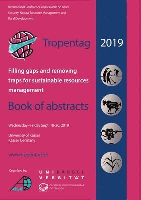 Tropentag 2019 - International Research on Food Security, Natural Resource Management and Rural Development 1