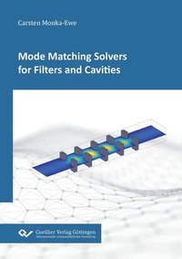 bokomslag Mode Matching Solvers for Filters and Cavities