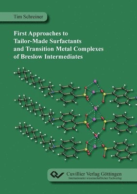 bokomslag First Approaches to Tailor-Made Surfactants and Transition Metal Complexes of Breslow Intermediates