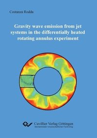 bokomslag Gravity wave emission from jet systems in the differentially heated rotating annulus experiment
