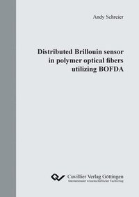 bokomslag Distributed Brillouin sensor in polymer optical fibers utilizing BOFDA