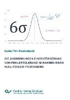 bokomslag Die Auswirkungen einer Förderung von Fehlertoleranz im Rahmen eines Null-Fehler-Programms