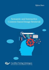 bokomslag Semantic and Interactive Content-based Image Retrieval