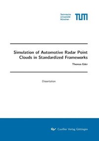 bokomslag Simulation of Automotive Radar Point Clouds in Standardized Frameworks