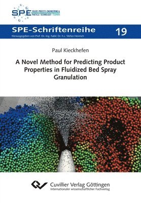 bokomslag Novel Method for Predicting Product Properties in Fluidized Bed Spray Granulation