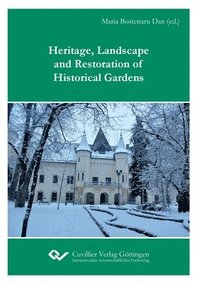 bokomslag Heritage, Landscape and Restoration of Historical Gardens