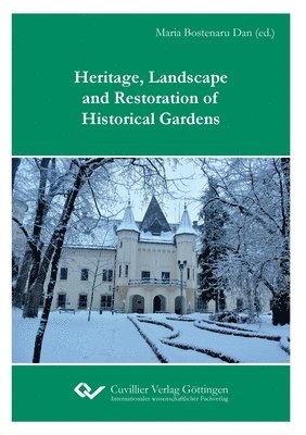 Heritage, Landscape and Restoration of Historical Gardens 1