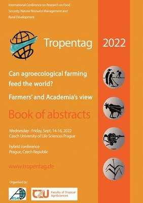 Tropentag 2022 - International Research on Food Security, Natural Resource Management and Rural Development 1