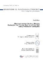 bokomslag Electrochemical Carbon Dioxide Reduction to Formic Acid in a Flow Cell using Molecular Catalysts