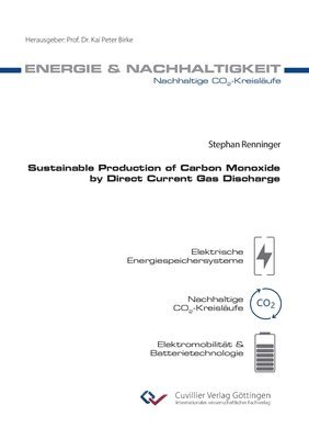 bokomslag Sustainable Production of Carbon Monoxide by Direct Current Gas Discharge