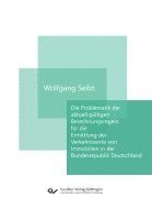 bokomslag Die Problematik der aktuell gültigen Berechnungsregeln für die Ermittlung der Verkehrswerte von Immobilien in der Bundesrepublik Deutschland