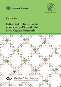 bokomslag Helium and Hydrogen Isotope Adsorption and Separation in Metal-Organic Frameworks