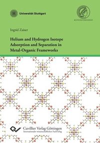 bokomslag Helium and Hydrogen Isotope Adsorption and Separation in Metal-Organic Frameworks