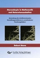 Robert Sturm - Stereoskopie in Mathematik und Naturwissenschaften. Anwendung des dreidimensionalen Darstellungsverfahrens in verschiedenen Forschungsfeldern, Häftad