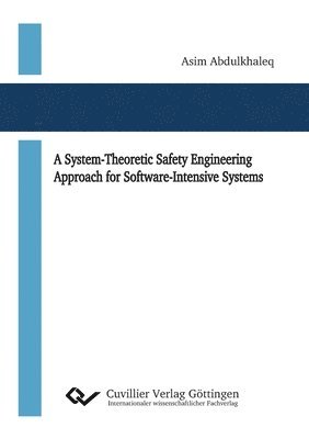 A System-Theoretic Safety Engineering Approach for Software-Intensive Systems 1