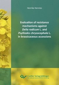 bokomslag Evaluation of resistance mechanisms against Delia radicum L. and Psylliodes chrysocephala L. in brassicaceous accessions