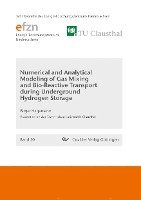 bokomslag Numerical and Analytical Modeling of Gas Mixing and Bio-Reactive Transport during Underground Hydrogen Storage