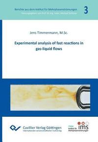 bokomslag Experimental analysis of fast reactions in gas-liquid flows (Band 3)