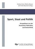 Andrey Litvin, Markus Breuer, Frank Daumann - Sport, Staat und Politik. Perspektiven aus der Russischen Föderation und Deutschland, Häftad