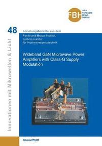 bokomslag Wideband GaN Microwave Power Amplifiers with Class-G Supply Modulation (Band 48