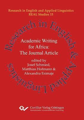 Josef Schmied, Matthias Hofmann, Alexandra Esimaje - Academic Writing for Africa, Häftad