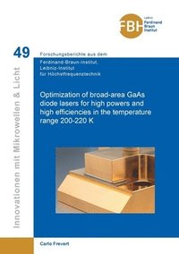 bokomslag Optimization of broad-area GaAs diode lasers for high powers and high efficiencies in the temperature range 200-220 K