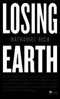Nathaniel Rich - Losing Earth, Inbunden